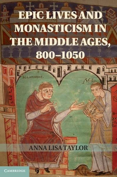 Produktbild: Epic Lives and Monasticism in the Middle Ages, 800-1050