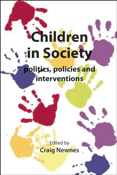 Produktbild: Children in Society: Politics, Policies and Interventions