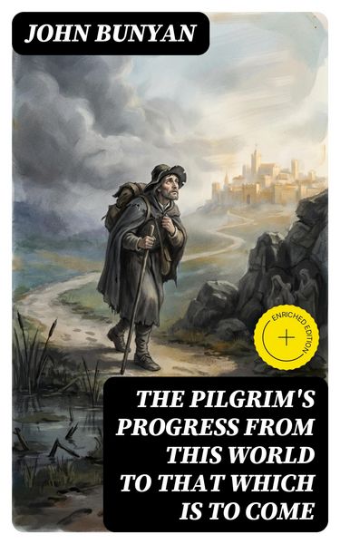 Produktbild: The Pilgrim's Progress from this world to that which is to come