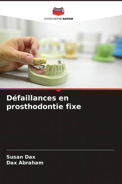 Produktbild: D&eacute;faillances en prosthodontie fixe