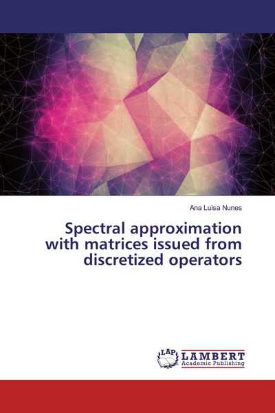 Produktbild: Spectral approximation with matrices issued from discretized operators
