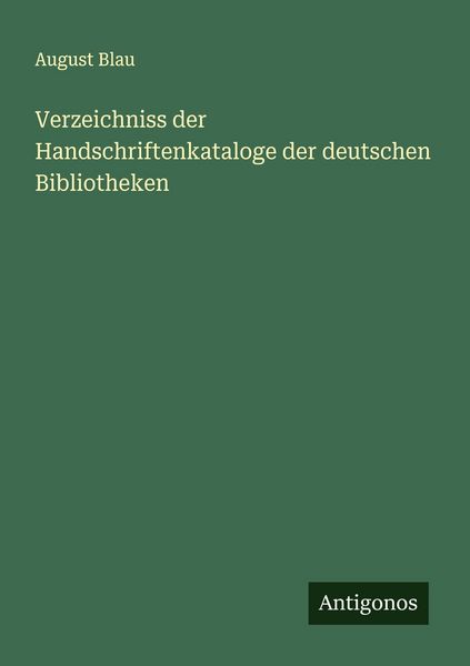 Produktbild: Verzeichniss der Handschriftenkataloge der deutschen Bibliotheken