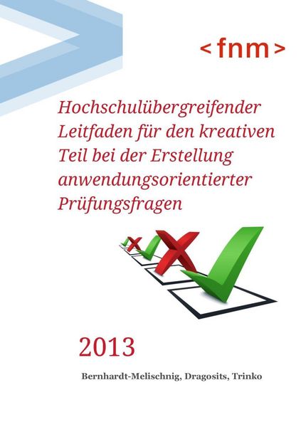 Produktbild: Hochschul&uuml;bergreifender Leitfaden f&uuml;r den kreativen Teil bei der Erstellung anwendungsorientierter Pr&uuml;fungsfragen