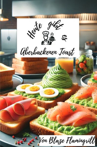 Produktbild: Heute gibt es - &uuml;berbackenen Toast