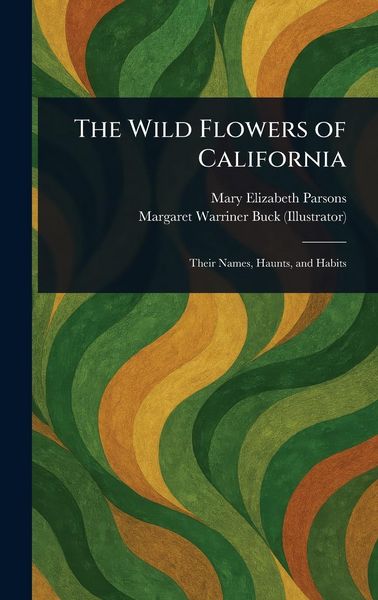 Produktbild: The Wild Flowers of California