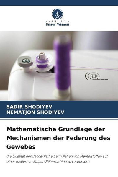 Mathematische Grundlage der Mechanismen der Federung des Gewebes