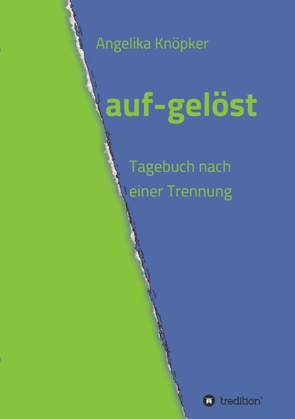 Auf-gelöst, Taschenbuch von Angelika Knöpker, Tredition, 9783732338436