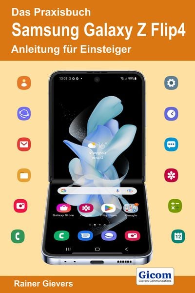 Produktbild: Das Praxisbuch Samsung Galaxy Z Flip4 - Anleitung f&uuml;r Einsteiger
