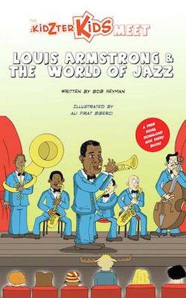 Produktbild: The Kidzter Kids Meet Louis Armstrong & The World Of Jazz (Kidzter Kids Musical Time Travel, #4)