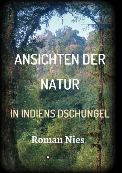 Produktbild: Ansichten der Natur - In Indiens Dschungel