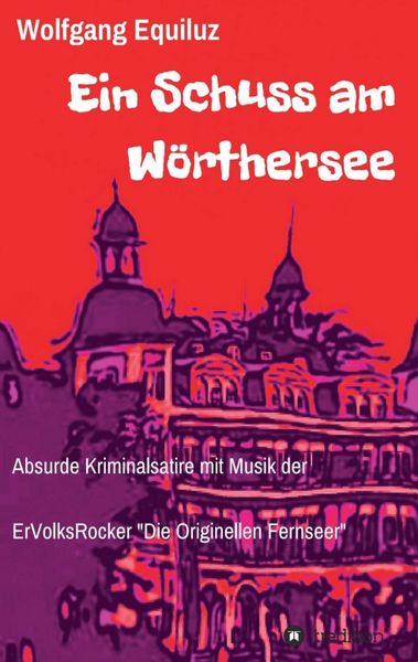Produktbild: Ein Schuss am W&ouml;rthersee