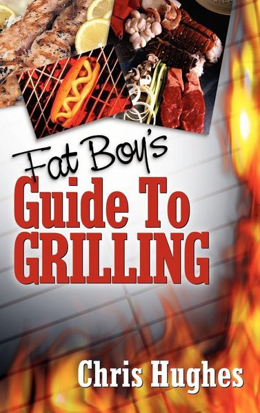 Produktbild: Fat Boy's Guide to Grilling