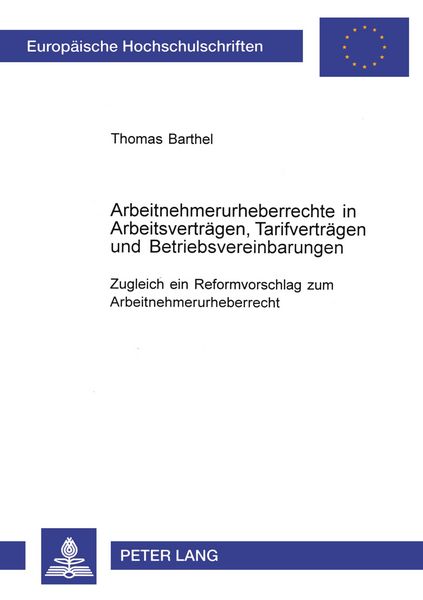 Produktbild: Arbeitnehmerurheberrechte in Arbeitsvertr&auml;gen, Tarifvertr&auml;gen und Betriebsvereinbarungen