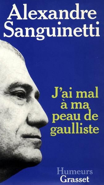 Produktbild: J'ai mal &agrave; ma peau de gaulliste