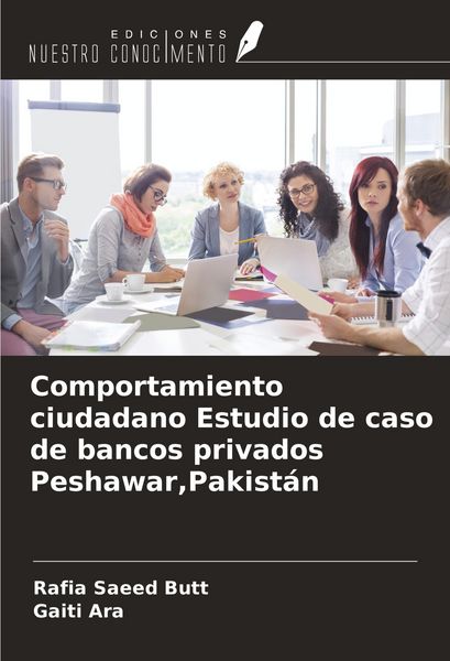 Produktbild: Comportamiento ciudadano Estudio de caso de bancos privados Peshawar,Pakist&aacute;n