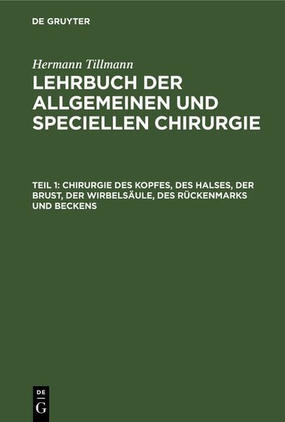 Produktbild: Chirurgie des Kopfes, des Halses, der Brust, der Wirbels&auml;ule, des R&uuml;ckenmarks und Beckens