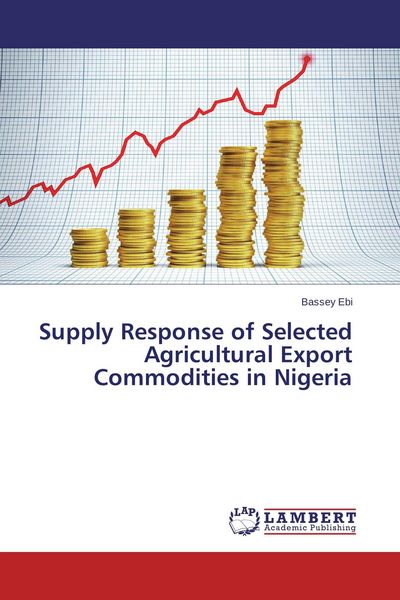 Produktbild: Supply Response of Selected Agricultural Export Commodities in Nigeria