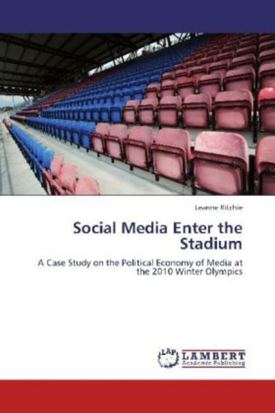 Ritchie, L: Social Media Enter the Stadium, Taschenbuch von Leanne Ritchie, LAP LAMBERT Academic Publishing, 9783659128493