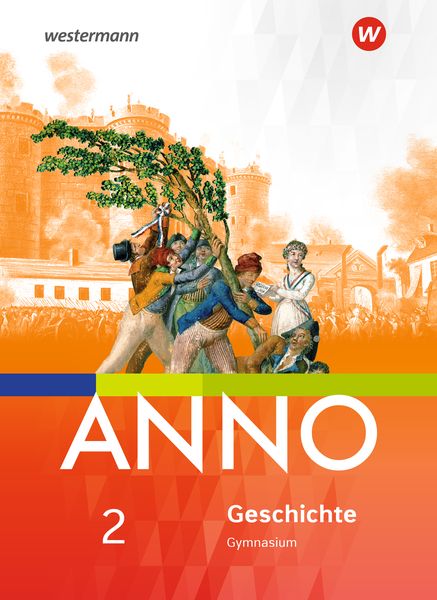 ANNO - Ausgabe 2017 für Gymnasien in Sachsen-Anhalt, Gebundene Ausgabe von , Westermann Schulbuchverlag, 978-3-14-112246-6