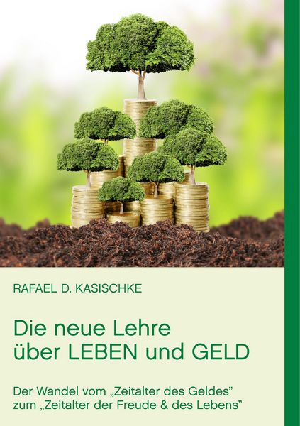 Produktbild: Die neue Lehre &uuml;ber Leben und Geld