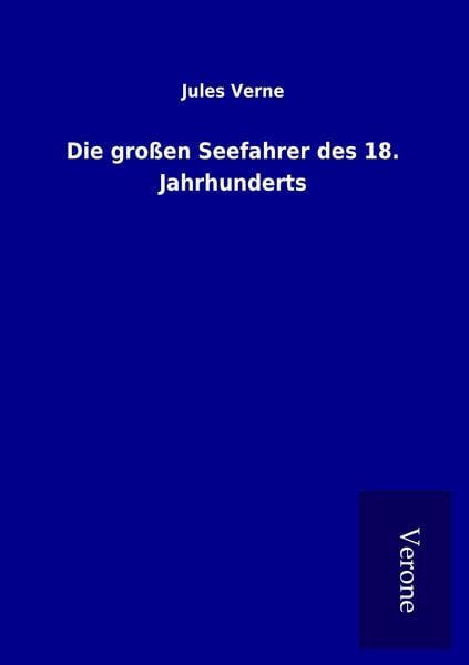 Produktbild: Die gro&szlig;en Seefahrer des 18. Jahrhunderts