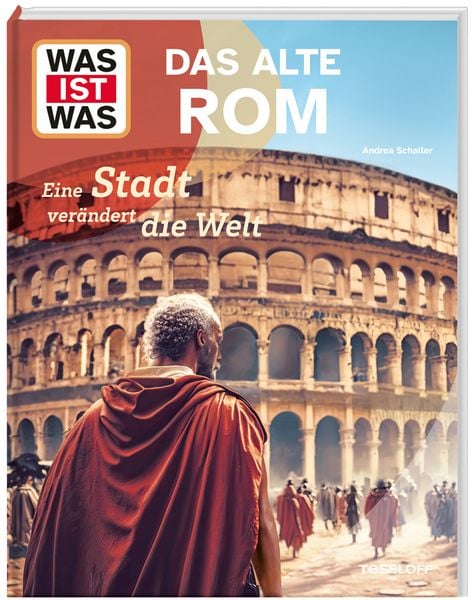 Produktbild: WAS IST WAS Das alte Rom. Eine Stadt ver&auml;ndert die Welt