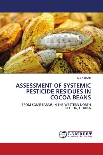 Produktbild: ASSESSMENT OF SYSTEMIC PESTICIDE RESIDUES IN COCOA BEANS
