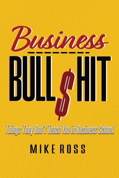 Produktbild: Business Bullshit - Things They Don't Teach You in Business School