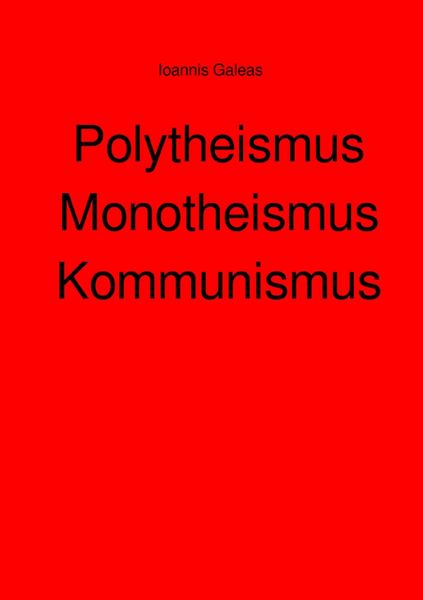 Produktbild: Polytheismus Monotheismus Kommunismus