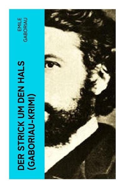 Produktbild: Der Strick um den Hals (Gaboriau-Krimi)