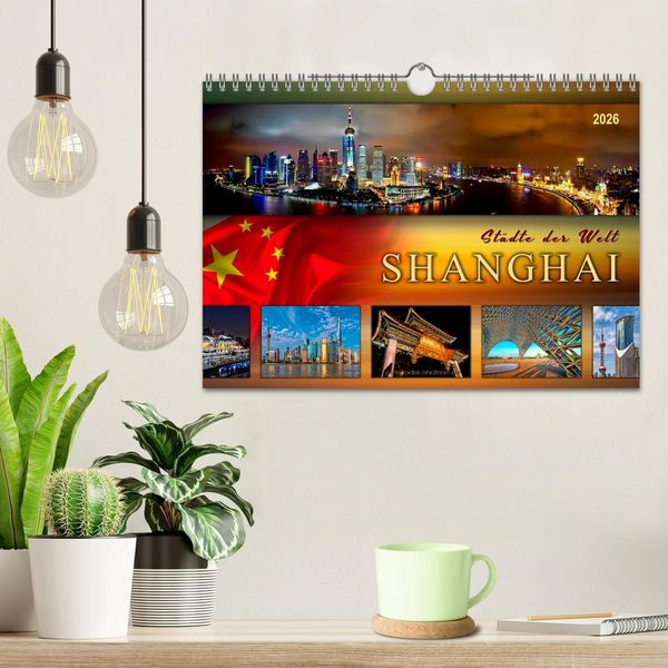 Produktbild: St&auml;dte der Welt - Shanghai (Wandkalender 2026 DIN A4 quer), CALVENDO Monatskalender