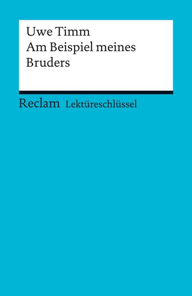 Produktbild: Lekt&uuml;reschl&uuml;ssel zu Uwe Timm: Am Beispiel meines Bruders
