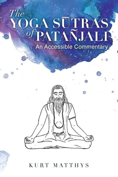 Produktbild: The Yoga S&iquest;tras of Pata&ntilde;jali An Accessible Commentary