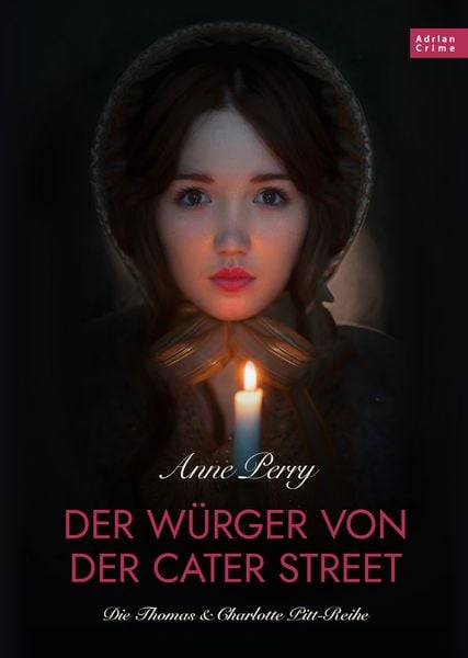 Der Würger von der Cater Street - Historischer Roman, Taschenbuch von Anne Perry, Adrian & wimmelbuchverlag, 978-3-9858503-9-6