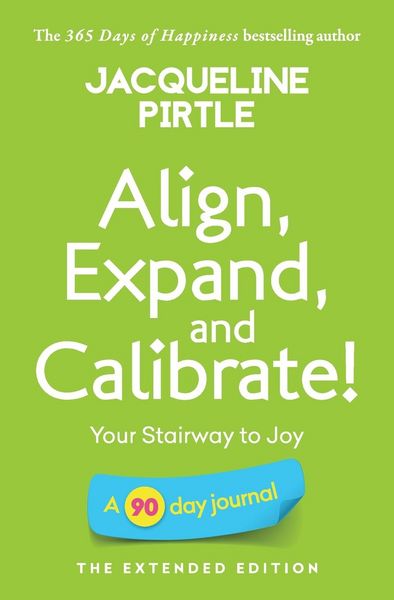 Produktbild: Align, Expand, and Calibrate - Your Stairway to Joy