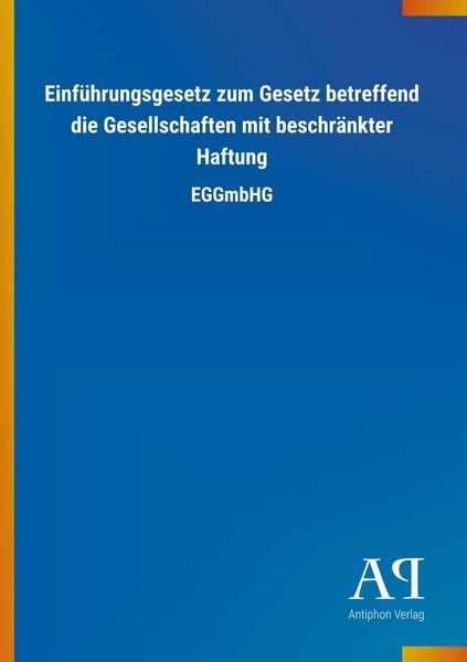 Produktbild: Einf&uuml;hrungsgesetz zum Gesetz betreffend die Gesellschaften m