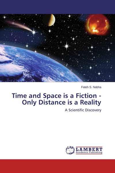 Produktbild: Time and Space is a Fiction - Only Distance is a Reality