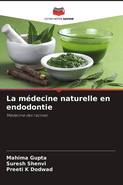 Produktbild: La m&eacute;decine naturelle en endodontie