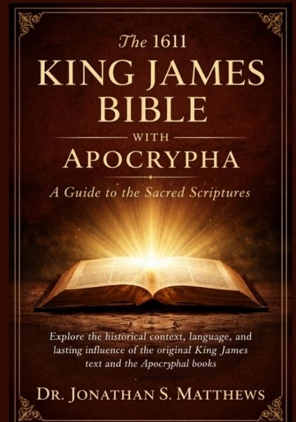 Produktbild: The1611 King James Bible with Apocrypha: A Guide to the Sacred Scriptures