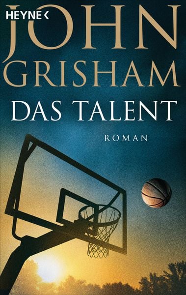Das Talent, Taschenbuch von John Grisham, Heyne