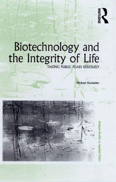 Produktbild: Biotechnology and the Integrity of Life