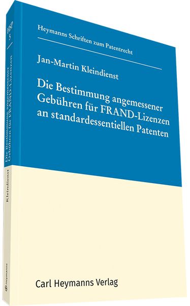 Produktbild: Die Bestimmung angemessener Geb&uuml;hren f&uuml;r FRAND-Lizenzen an standardessentiellen Patenten
