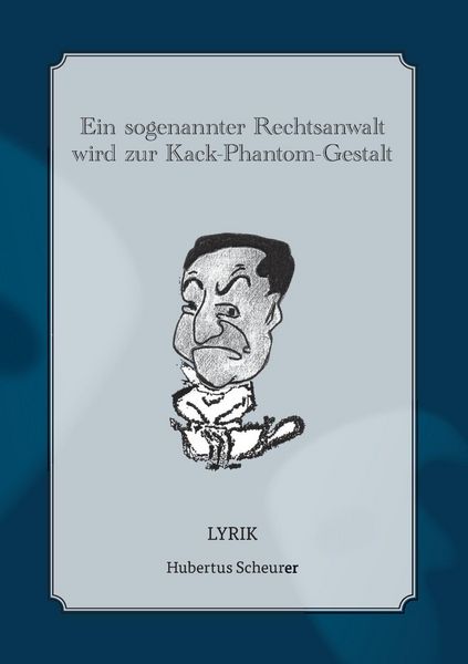 Produktbild: Ein sogenannter Rechtsanwalt wird zur Kack-Phantom-Gestalt