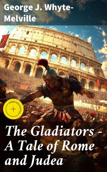 Produktbild: The Gladiators - A Tale of Rome and Judea