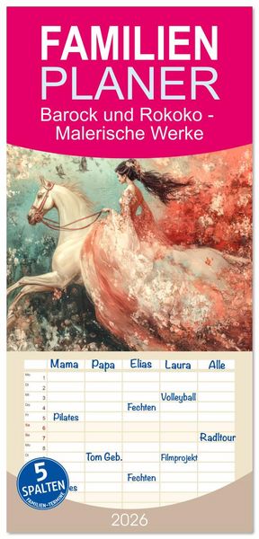 Familienplaner 2026 - Barock und Rokoko - Malerische Werke mit 5 Spalten (Wandkalender, 21 x 45 cm) CALVENDO