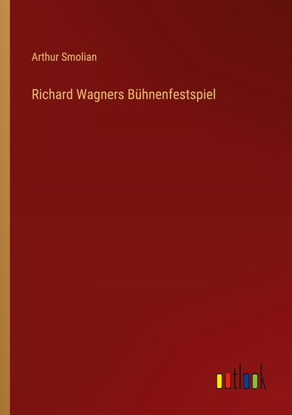 Produktbild: Richard Wagners B&uuml;hnenfestspiel