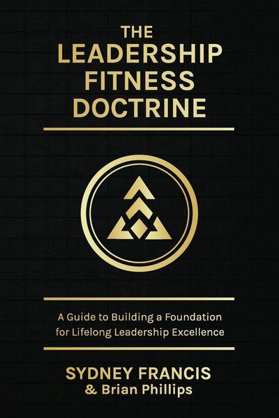 Produktbild: The Leadership Fitness Doctrine, A Guide to Building a Foundation for Lifelong Leadership Excellence