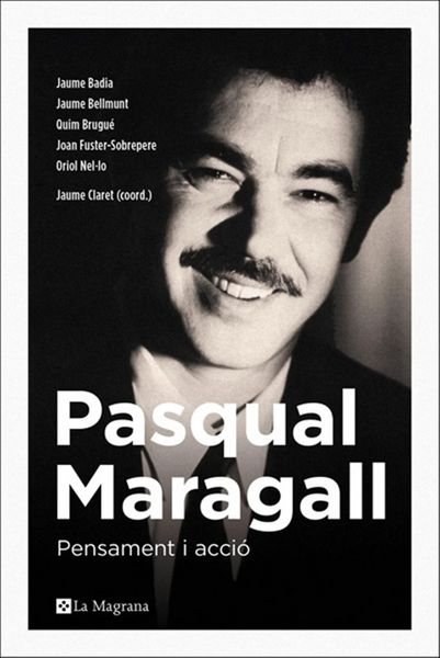 Produktbild: Pasqual Maragall. Pensamient i acci&oacute;
