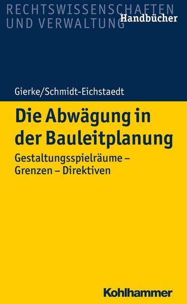Produktbild: Die Abw&auml;gung in der Bauleitplanung