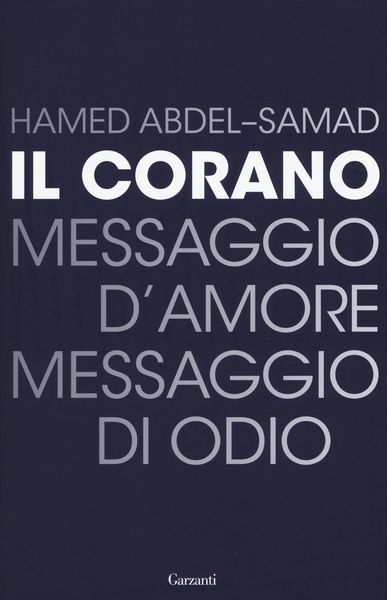 Produktbild: Il Corano. Messaggio d'amore, messaggio di odio